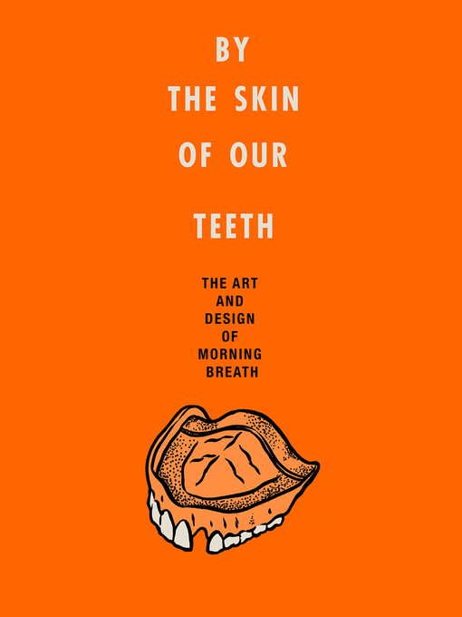 Title details for By the Skin of Our Teeth by Jason Noto - Available